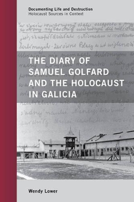 Diary of Samuel Golfard and the Holocaust in Galicia book