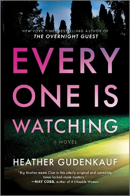 Everyone Is Watching: A Locked-Room Thriller book