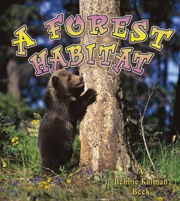 A Forest Habitat book