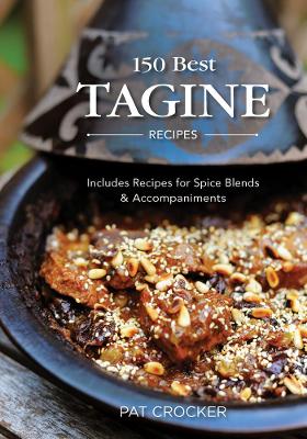 150 Best Tagine Recipes book