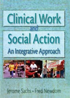 Clinical Work and Social Action by Fred A Newcom