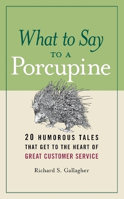 What to Say to a Porcupine book