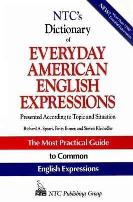 NTC's Dictionary of Everyday American English Expressions book