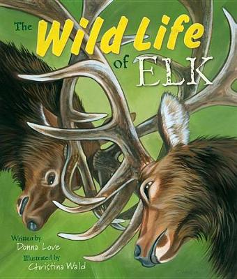 Wild Life of Elk book