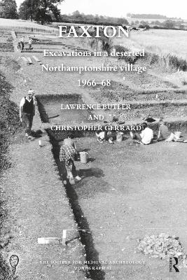 Faxton: Excavations in a deserted Northamptonshire village 1966–68 by Lawrence Butler