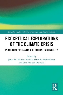 Ecocritical Explorations of the Climate Crisis: Planetary Precarity and Future Habitability book