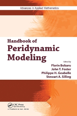 Handbook of Peridynamic Modeling by Florin Bobaru