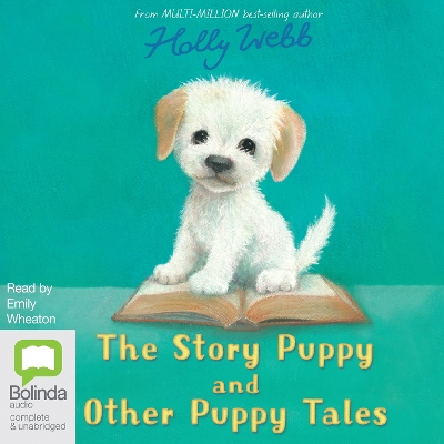 The Story Puppy and Other Puppy Tales by Holly Webb