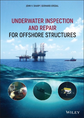 Underwater Inspection and Repair for Offshore Structures book