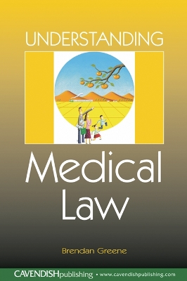 Understanding Medical Law by Brendan Greene