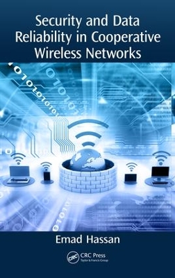 Security and Data Reliability in Cooperative Wireless Networks book