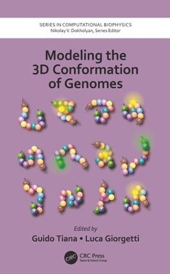 Modeling the 3D Conformation of Genomes by Guido Tiana