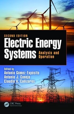 Electric Energy Systems, Second Edition by Antonio Gomez-Exposito