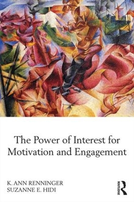 The Power of Interest for Motivation and Engagement by K Ann Renninger