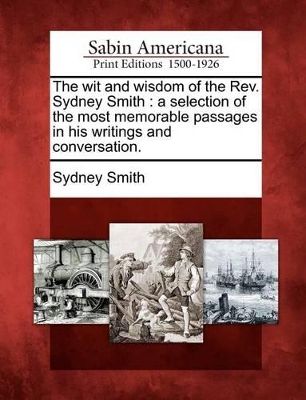 Wit and Wisdom of the REV. Sydney Smith book