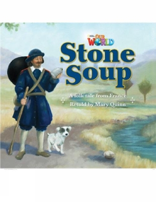 Our World Readers: Stone Soup: British English book