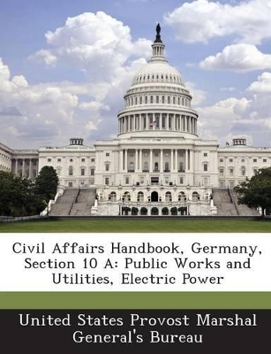 Civil Affairs Handbook, Germany, Section 10 a: Public Works and Utilities, Electric Power book