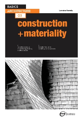 Basics Architecture 02: Construction & Materiality book