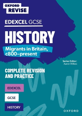 Oxford Revise: Edexcel GCSE History: Migrants in Britain, c800-present book