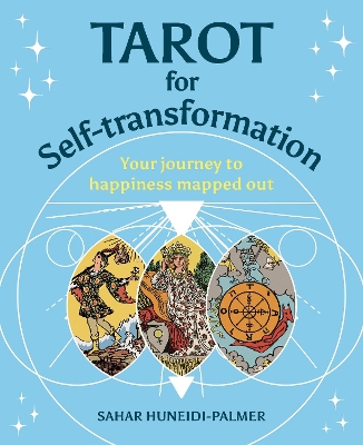 Tarot for Self-transformation: Your Journey to Happiness Mapped Out book