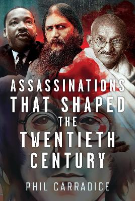 Assassinations that Shaped the Twentieth Century book