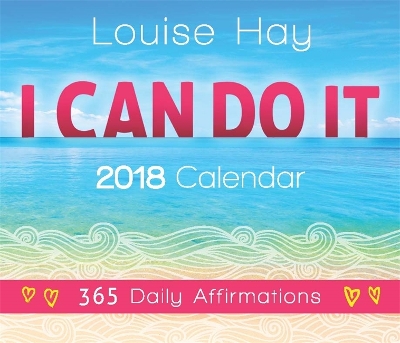 I Can Do It® 2018 Calendar: 365 Daily Affirmations book