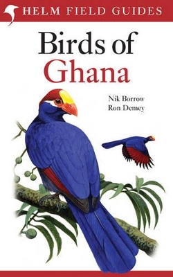 Field Guide to the Birds of Ghana by Nik Borrow