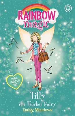 Rainbow Magic: Tilly the Teacher Fairy book