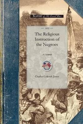 Religious Instruction of the Negroes book