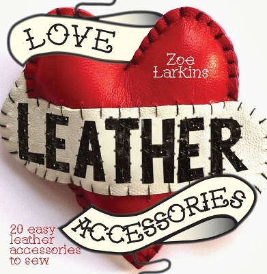 Love Leather Accessories book