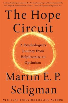 The The Hope Circuit by Martin Seligman