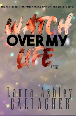 Watch Over My Life book