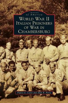 World War II Italian Prisoners of War in Chambersburg book