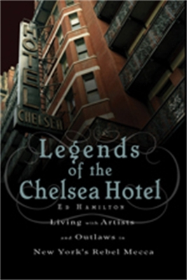 Legends of the Chelsea Hotel book