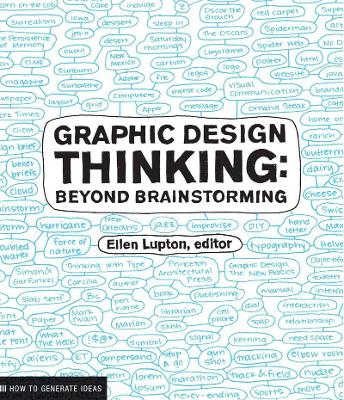 Graphic Design Thinking by Ellen Lupton