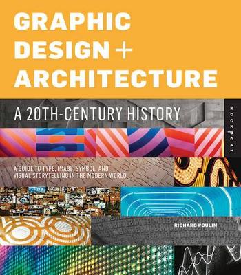 Graphic Design and Architecture, a 20th Century History book