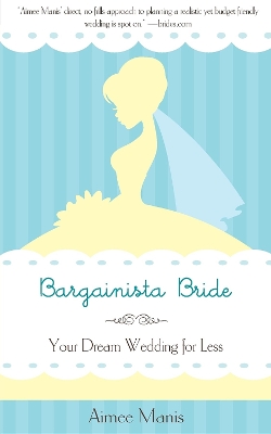 Bargainista Bride by Aimee Manis