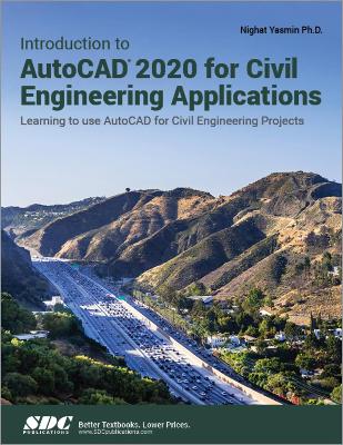 Introduction to AutoCAD 2020 for Civil Engineering Applications book