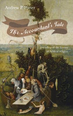 The Accountant's Tale by Andrew P Porter