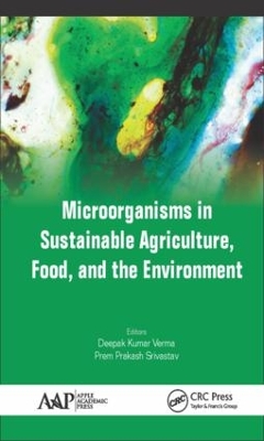 Microorganisms in Sustainable Agriculture, Food, and the Environment book