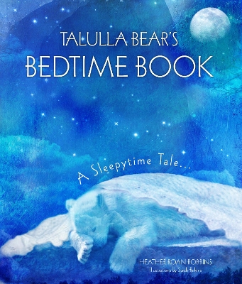 Talulla Bear's Bedtime Book book