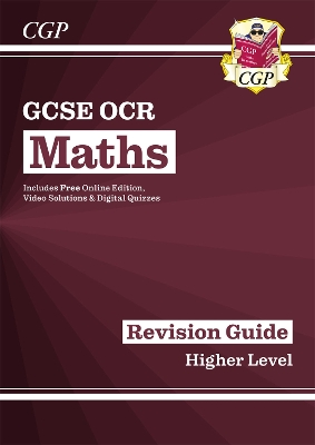 GCSE Maths OCR Revision Guide: Higher - for the Grade 9-1 Course (with Online Edition) book