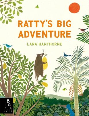 Ratty's Big Adventure by Lara Hawthorne