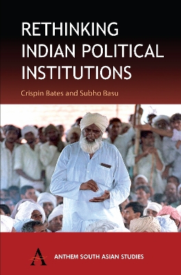 Rethinking Indian Political Institutions book