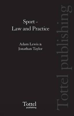 Sport: Law and Practice by Adam Lewis