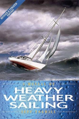 A Manual of Heavy Weather Sailing by Jeff Toghill