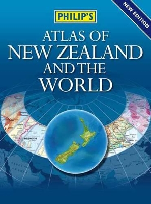 Philip's Atlas of New Zealand and the World by Philip's