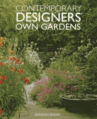 Contemporary Designers' Own Gardens book