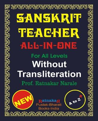 Sanskrit Teacher, All-In-One, Without Transliteration book