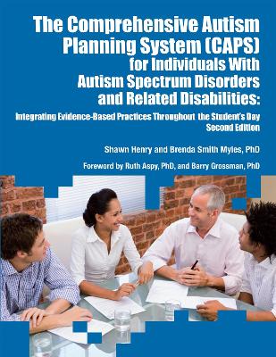 Comprehensive Autism Planning System (CAPS) for Individuals with Autism Spectrum Disorders and Related Disabilities book